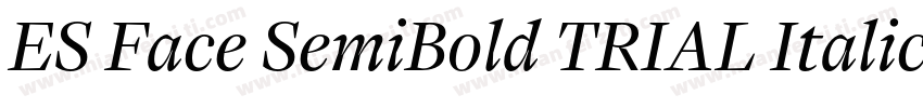 ES Face SemiBold TRIAL Italic字体转换